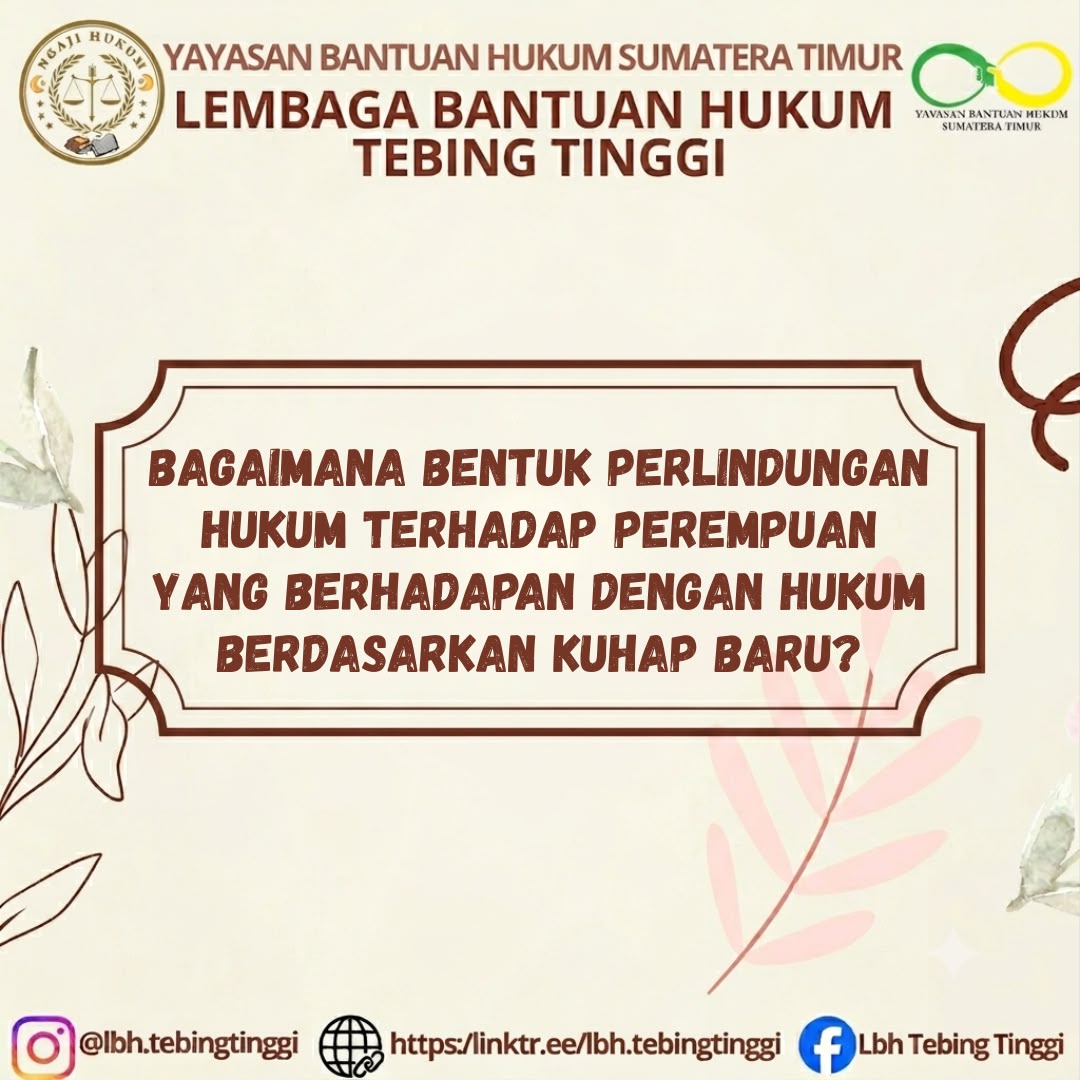 Bagaimana Bentuk Perlindungan Hukum Terhadap Perempuan Yang Berhadapan Dengan Hukum Berdasarkan KUHP Baru?
