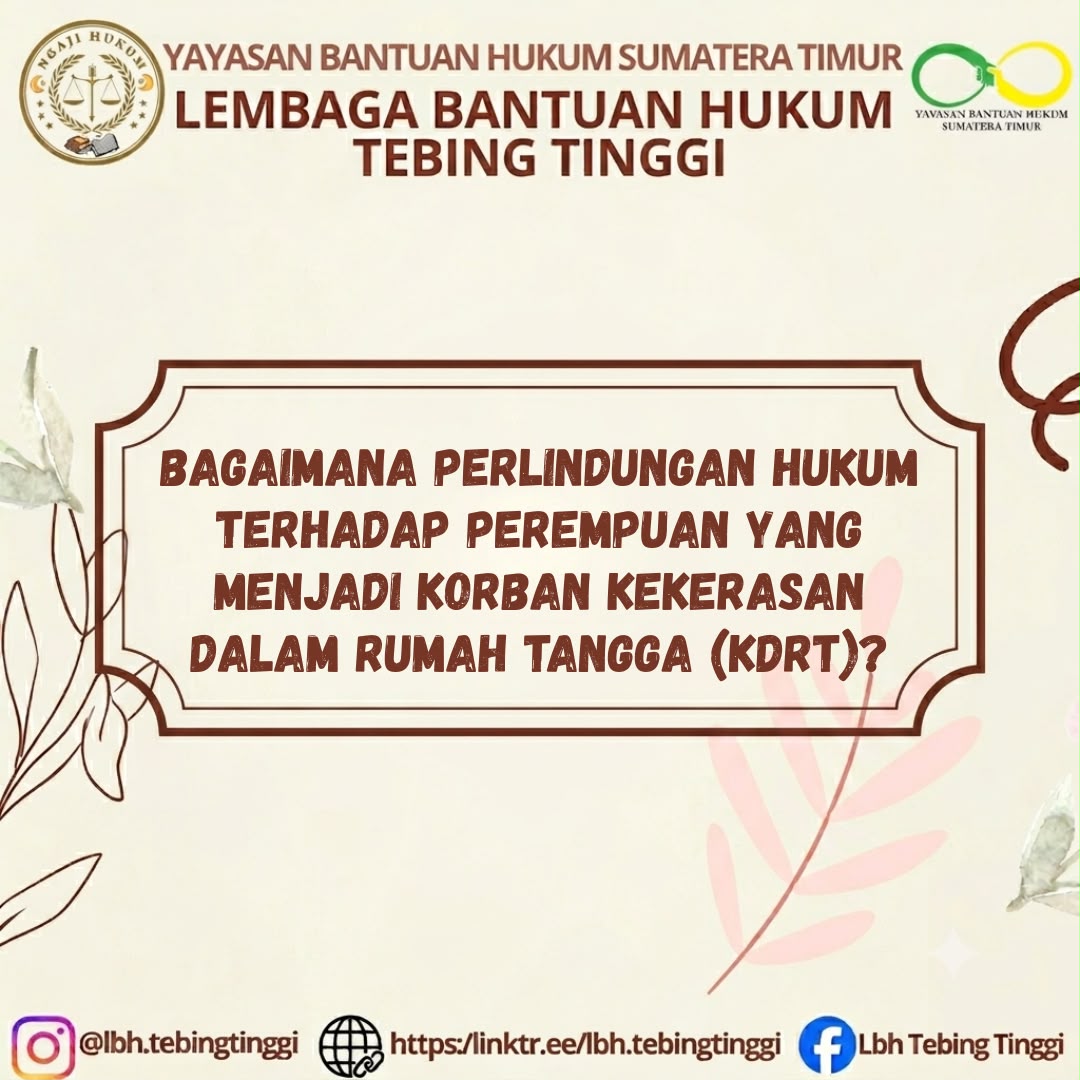 Bagaimana Perlindungan Hukum Terhadap Perempuan Yang Menjadi Korban Kekerasa Dalam rumah Tangga (KDRT)?